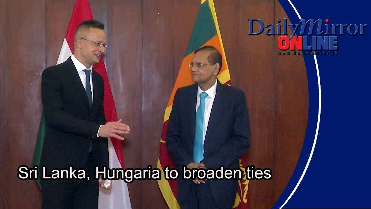 Sri Lanka, Hungary to broaden ties