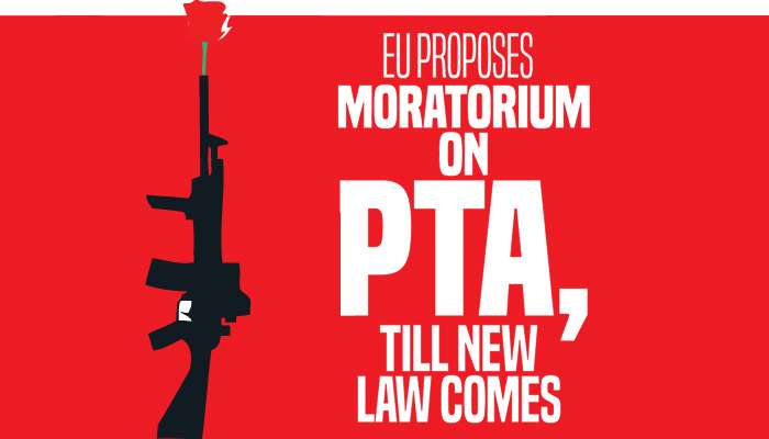 EU proposes moratorium on PTA,till new  law comes