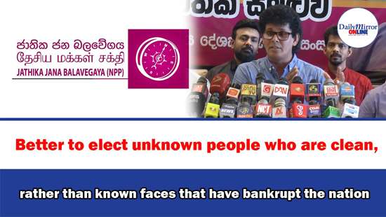 Better to elect unknown people who are clean, rather than known faces that have bankrupt the nation