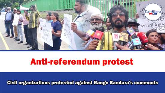 Anti-referendum protest, Civil organizations protested against Range Bandara’s comments