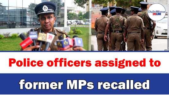 Police officers assigned to former MPs recalled