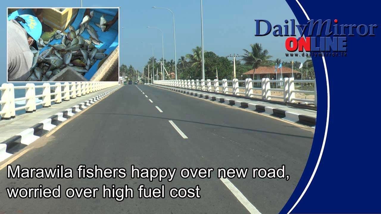 Marawila fishers happy over new road, worried over high fuel cost