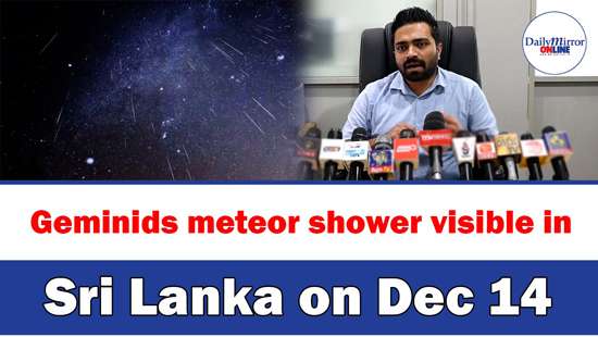 Geminids meteor shower visible in Sri Lanka on Dec 14