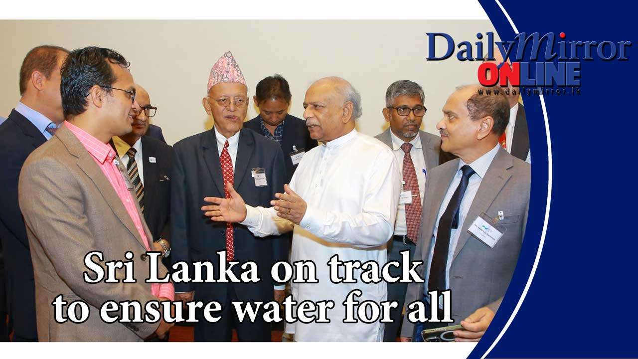 Sri Lanka on track to ensure water for all