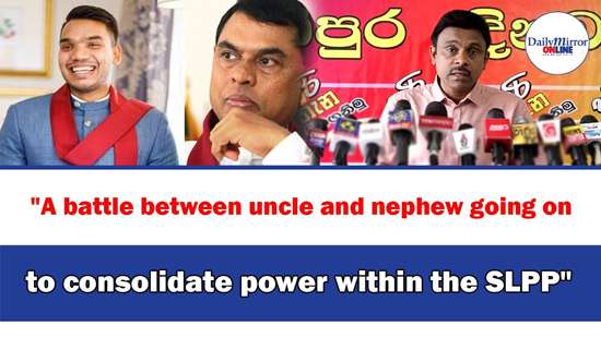 ’’A battle between uncle and nephew going onto consolidate power within the SLPP’’