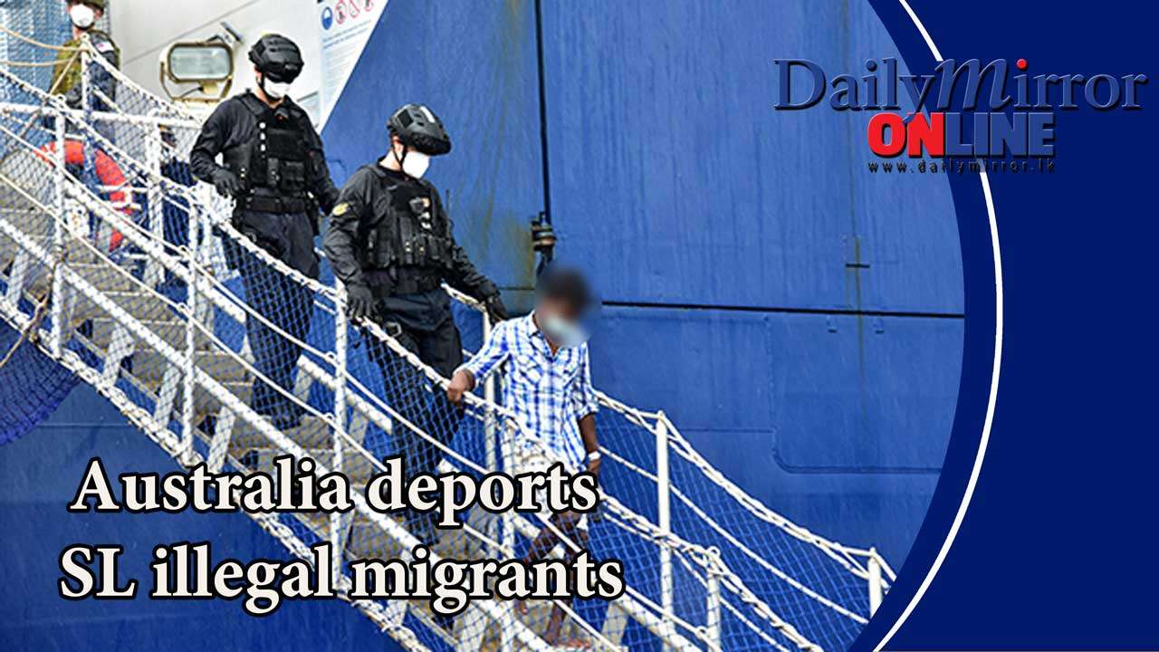 Australia deports SL illegal migrants