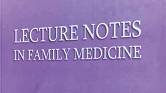 Lecture Notes in Family Medicine –  An invaluable resource