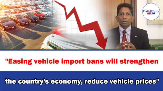 ’’Easing vehicle import bans will strengthen the country’s economy, reduce vehilce prices’’