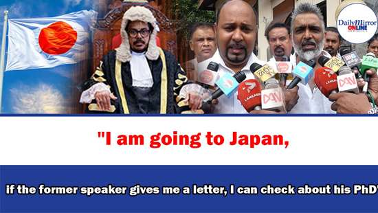 ’’I am going to Japan, if the former speaker gives me a letter, I can check about his PhD’’