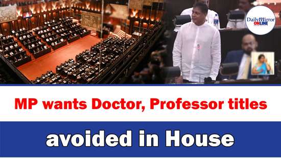 MP wants Doctor, Professor titles avoided in House