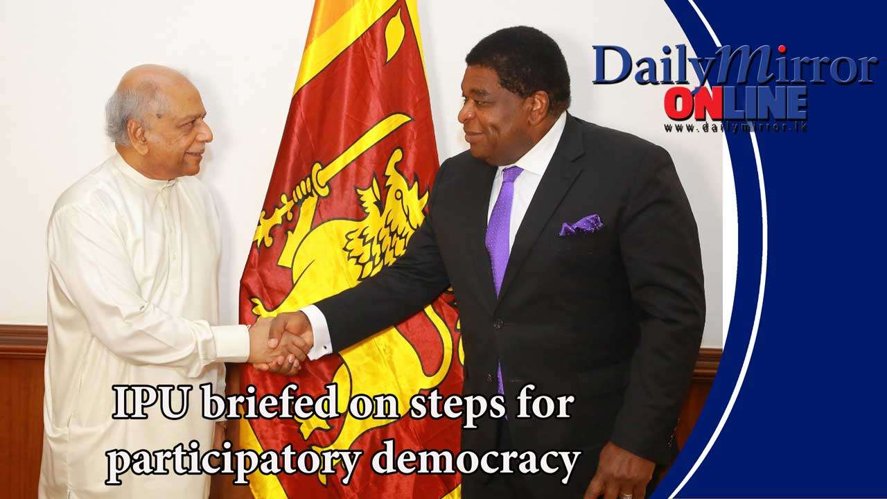 IPU briefed on steps for participatory democracy