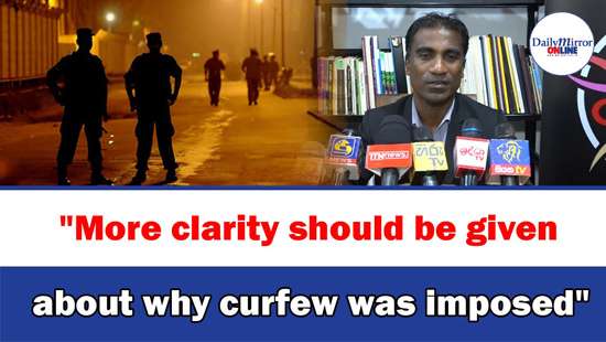 ’’More clarity should be given about why curfew was imposed’’