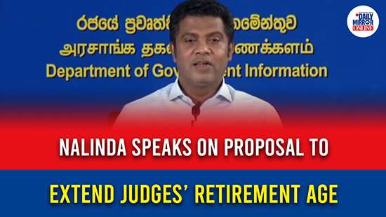 Nalinda speaks on proposal to extend judges’ retirement age