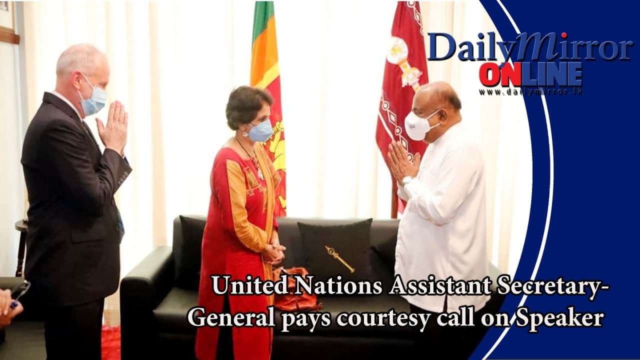 United Nations Assistant Secretary-General pays courtesy call on Speaker