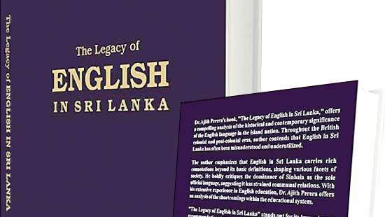 ‘The Legacy of English in Sri Lanka’  by Dr. Ajith Perera