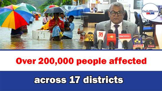 Over 200,000 people affected across 17 districts