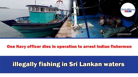 One Navy officer dies in operation to arrest Indian fishermen illegally fishing in Sri Lankan waters