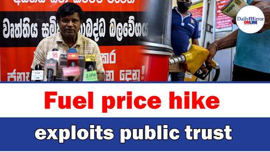 Fuel price hike exploits public trust: Ananda Palitha