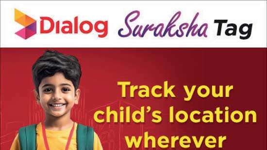 Locate Your Child Anywhere with Dialog Suraksha Tag:  The Ultimate Tracking Solution