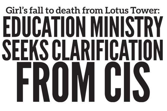 Girl’s fall to death from Lotus Tower: Education Ministry seeks clarification from CIS