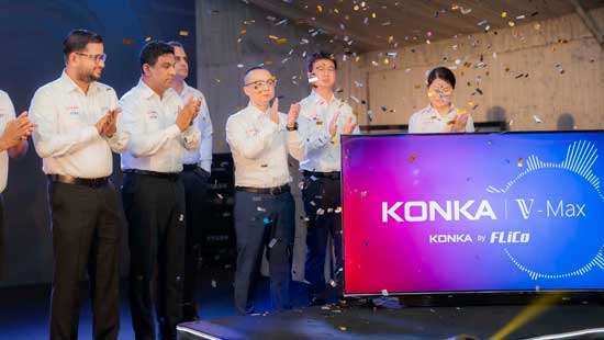World-renowned Konka introduces its groundbreaking Konka V-Max range for the first time to Sri Lanka through FliCo revolutionizing the home electronics industry