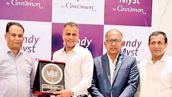 Kandy Myst by Cinnamon sets benchmark as first LEED Gold Certified Hotel in Kandy