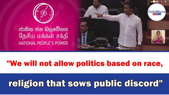 ’’We will not allow politics based on race, religion that sows public discord’’