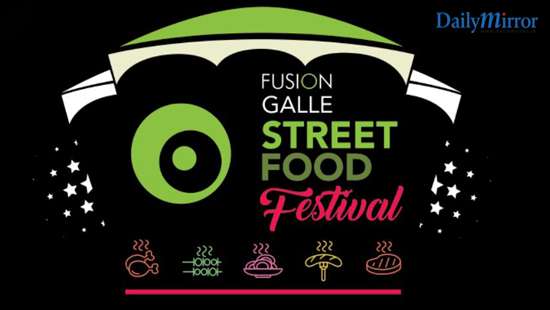 Fusion Galle Street Food Festival to attract locals & tourist and to make Galle an event venue