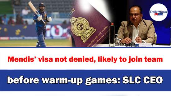 Mendis’ visa not denied, likely to join team before warm-up games: SLC CEO