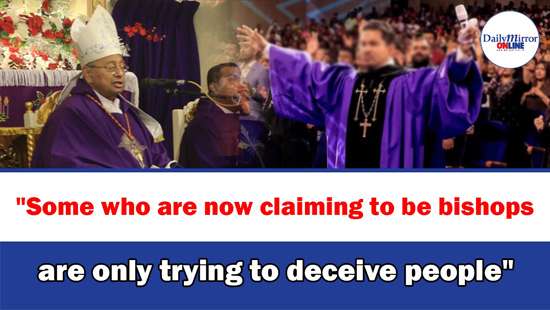 ’’Some who are now claiming to be bishops are only trying to deceive people’’