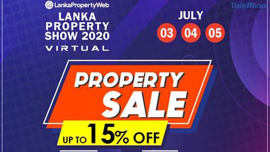 LankaPropertyWeb introduces Lanka Property Show 2020 Virtual; Sri Lanka’s First Ever Virtual Real Estate Expo