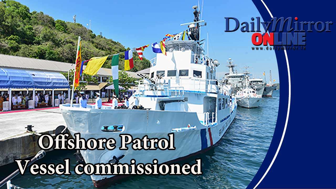 Offshore Patrol Vessel commissioned