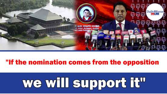 ’’If the nomination comes from the opposition we will support it’’