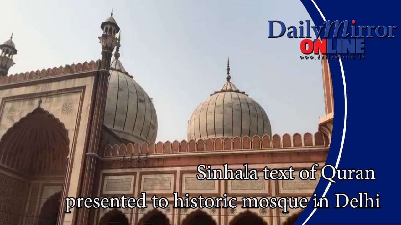 Sinhala text of Quran presented to historic mosque in Delhi