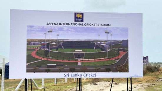 Construction of Jaffna International Cricket Stadium temporarily halted