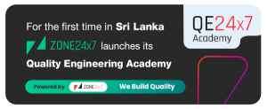 Zone24x7 pioneers Sri Lanka’s first-ever Quality Engineering Academy