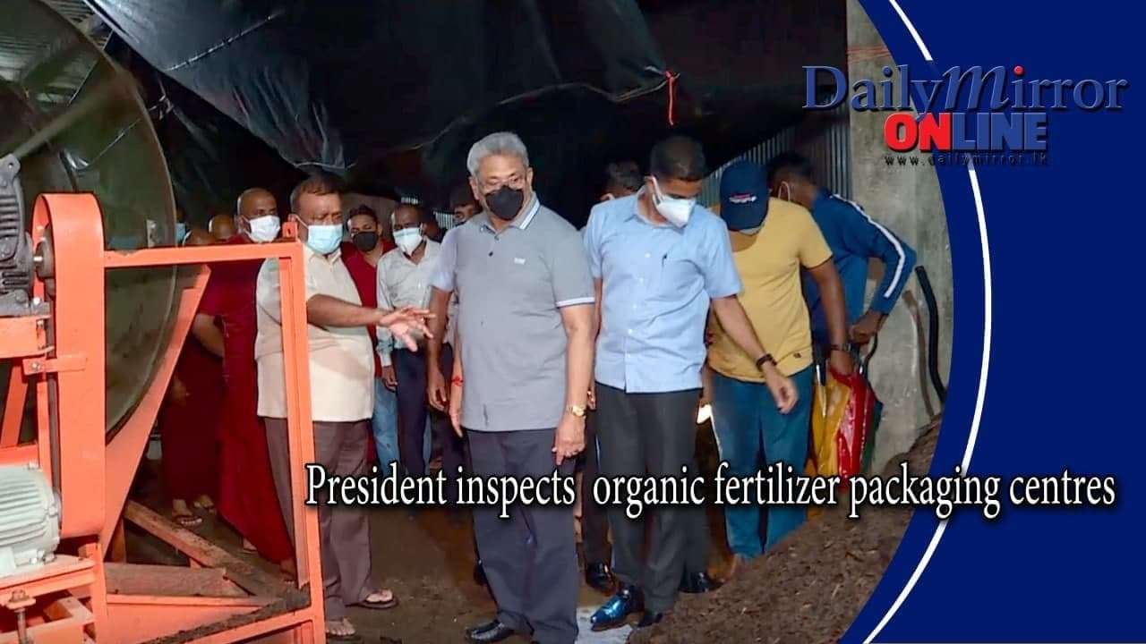 President inspects organic fertilizer plants