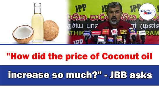’’How did the price of Coconut oilincrease so much?’’ - JBB asks