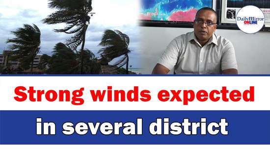 Strong winds expected in several district