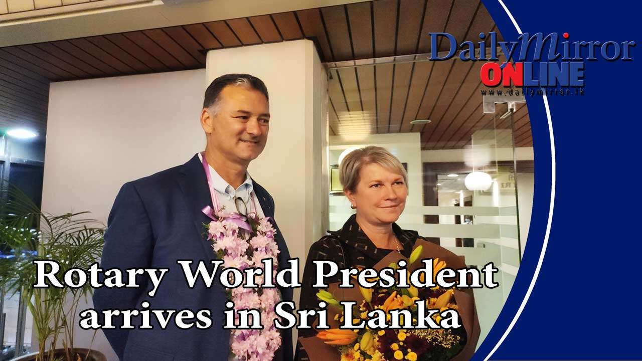 Rotary World President arrives in Sri Lanka