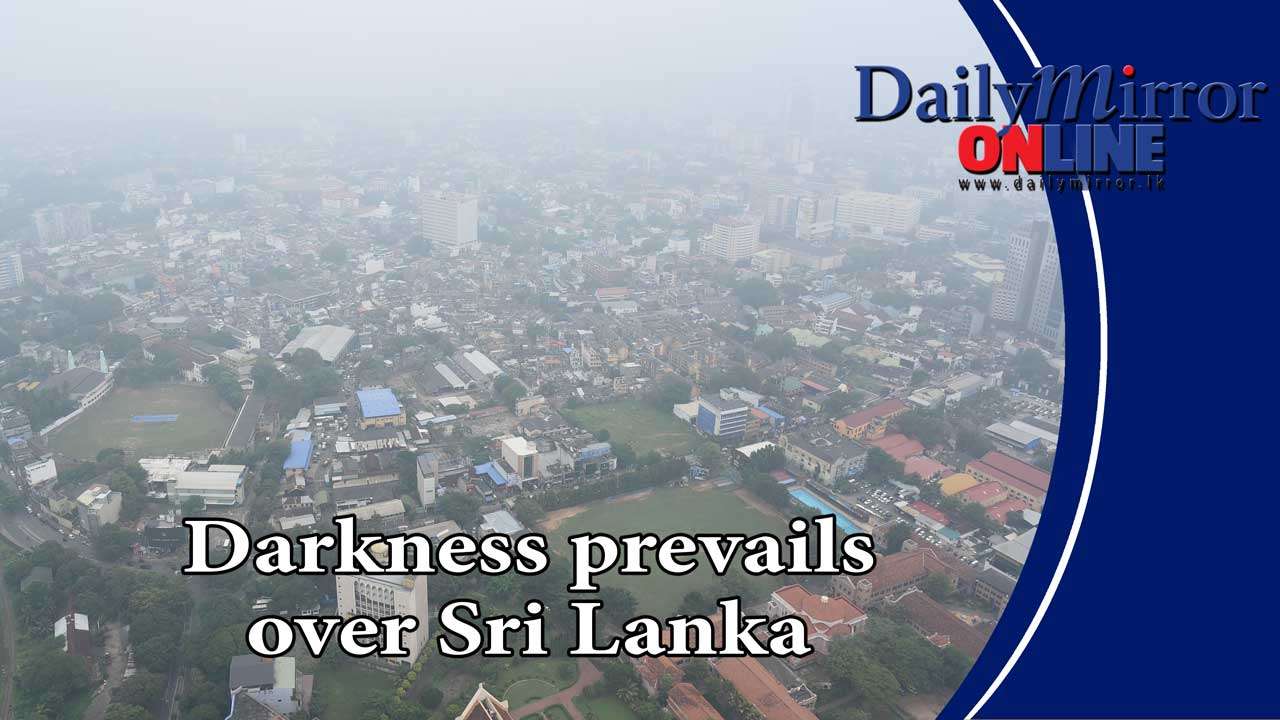 Darkness prevails over Sri Lanka