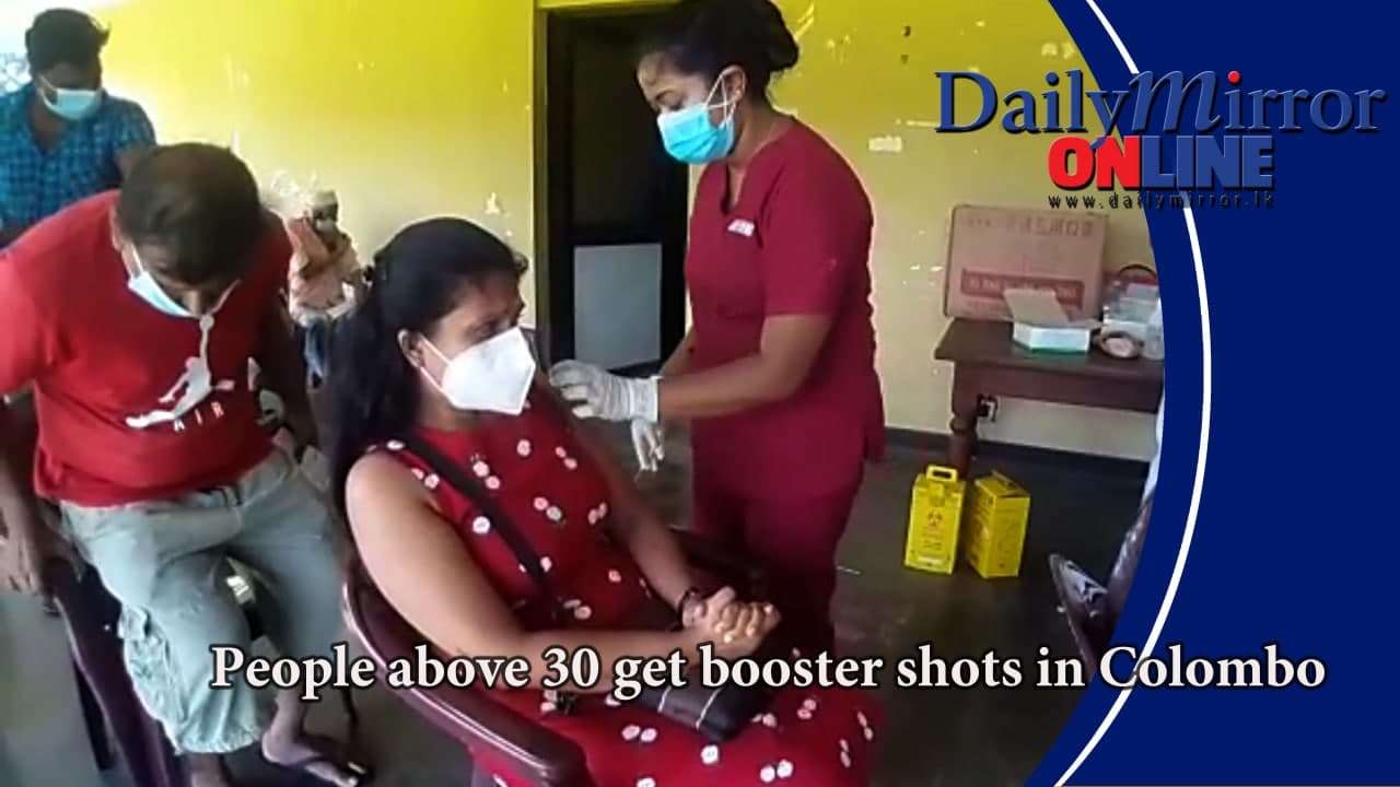 People above 30 get booster shots in Colombo