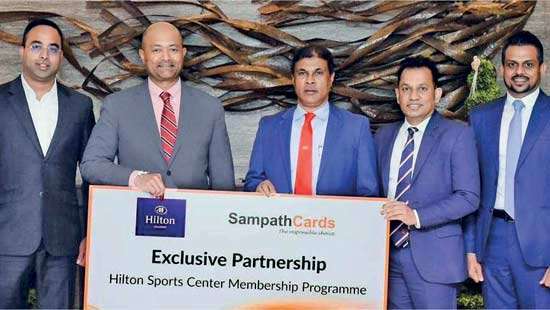 SampathCards & Hilton Colombo collaborate to offer premium lifestyle privileges