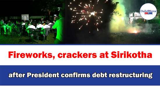 Fireworks, crackers at Sirikotha after President confirms debt restructuring