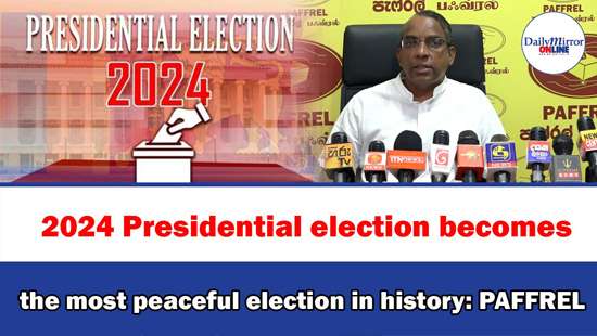 2024 Presidential election becomes the most peaceful election in history: PAFFREL