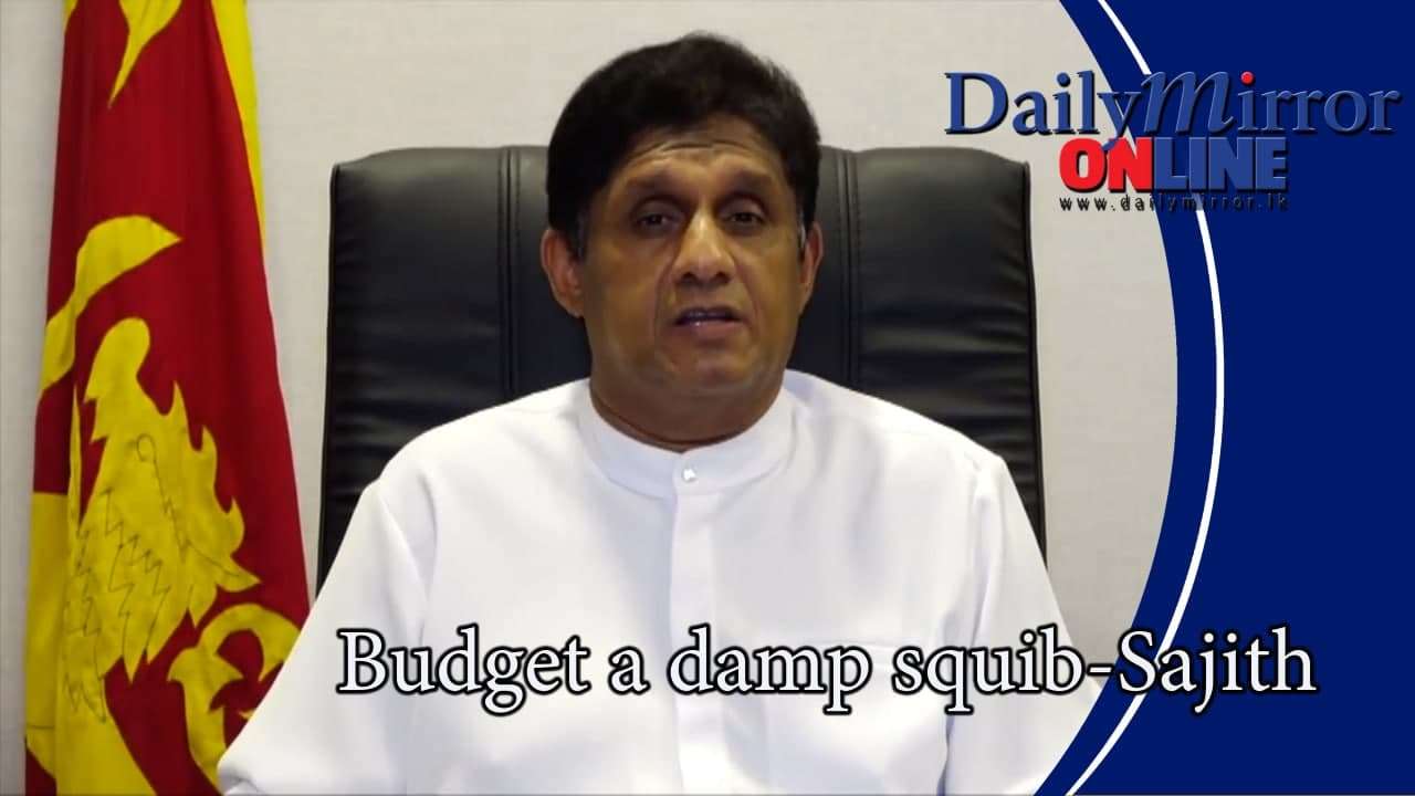 Budget a damp squib-Sajith