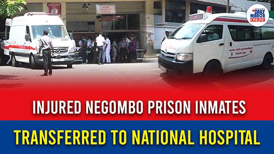 Injured Negombo prison inmates transferred to National Hospital