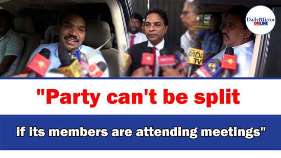 ’’Party can’t be split if its members are attending meetings’’