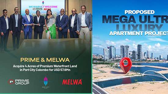 Prime & Melwa Acquire 4 Acres of Premium Waterfront Land in Port City Colombo for USD 57.6Mn