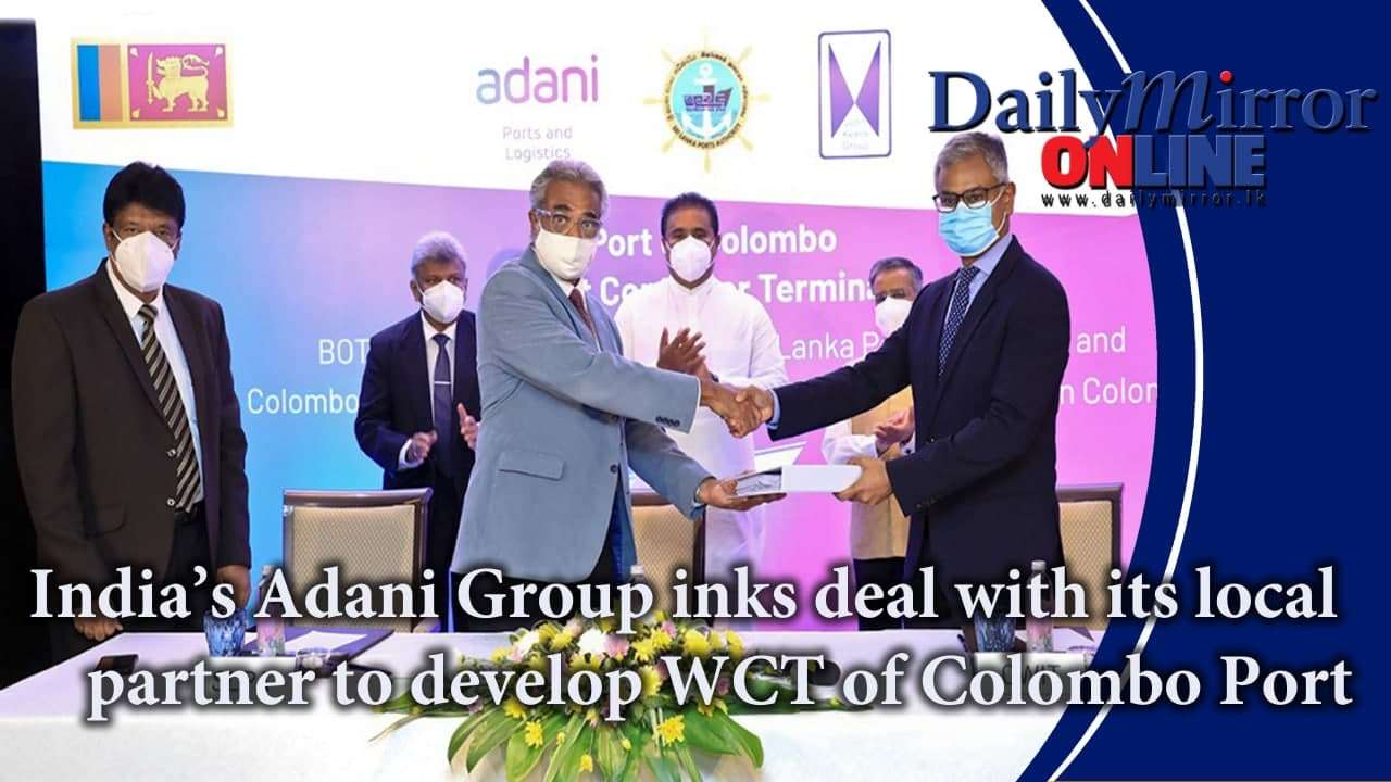 India’s Adani Group inks deal with its local partner to develop WCT of Colombo Port